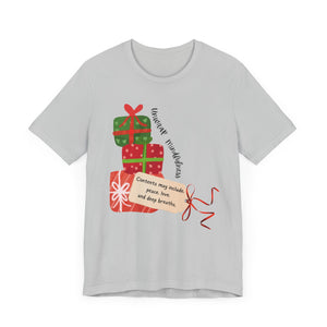 Festive Gift and Tag Tee - Contents may include peace, love and mindfulness.