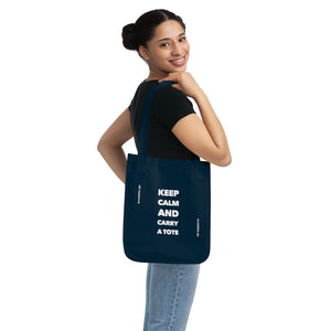 Organic “Keep Calm and Carry a Tote” Canvas Tote