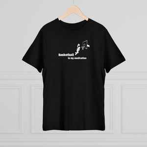 “Basketball is my Medication” Unisex Deluxe T-shirt