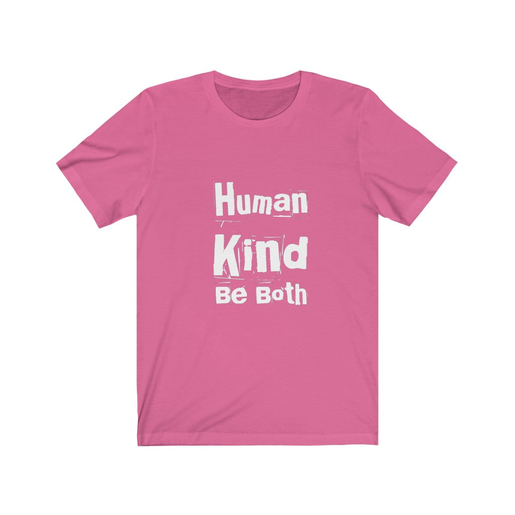 Human Kind Be Both Tee